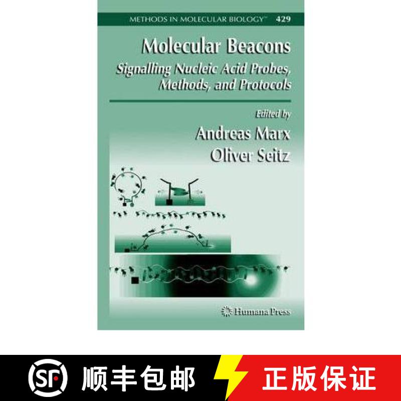 【3-4周达】Molecular Beacons: Signalling Nucleic Acid Probes, Methods, and Protocols [9781617377266]