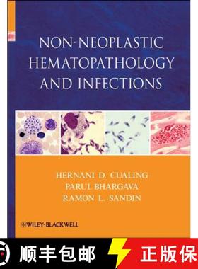 【3-4周达】Non-Neoplastic Hematopathology And Infections [Wiley医学] [9780470646007]