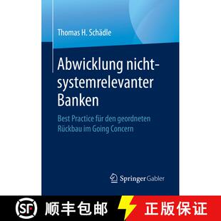 【3-4周达】Abwicklung nicht-systemrelevanter Banken : Best Practice für den geordneten Rückbau im G... [9783658324872]