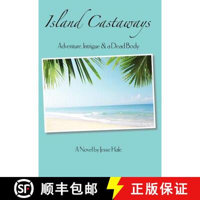 【3-4周达】Island Castaways, a Tale of Adventure, Intrigue, & a Dead Body [9780983837640]