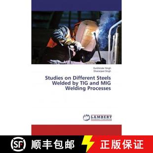 预订 Studies on Different Steels Welded by TIG and MIG Welding Processes [9786134985987]