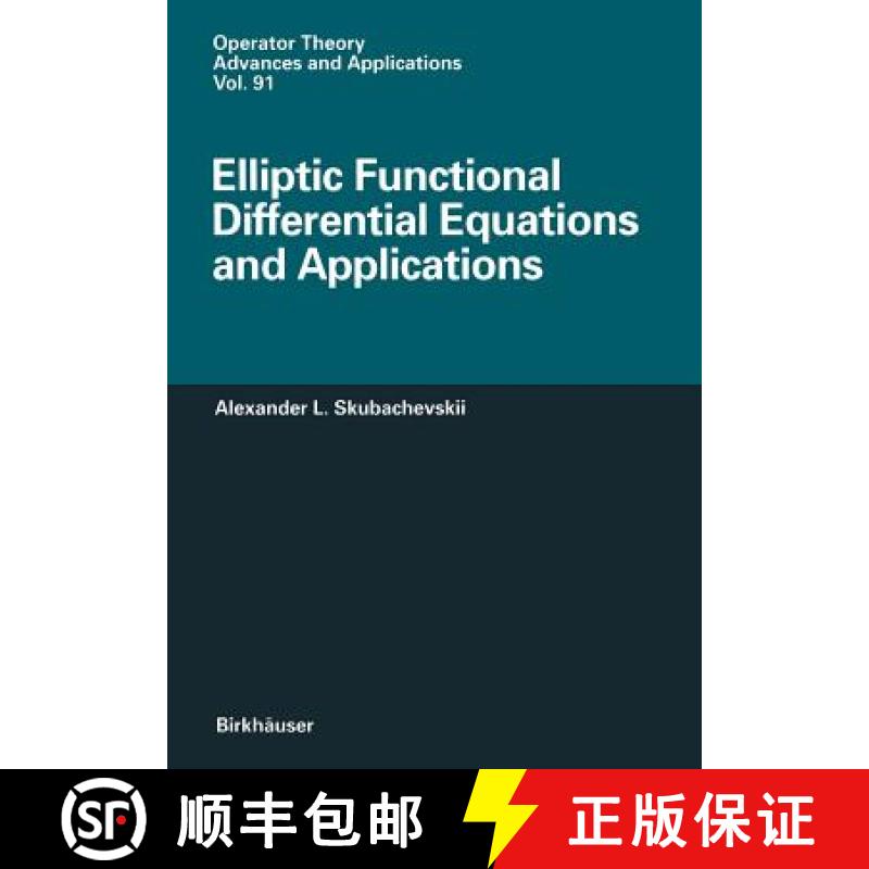 【3-4周达】Elliptic Functional Differential Equations and Applications [9783034898775]