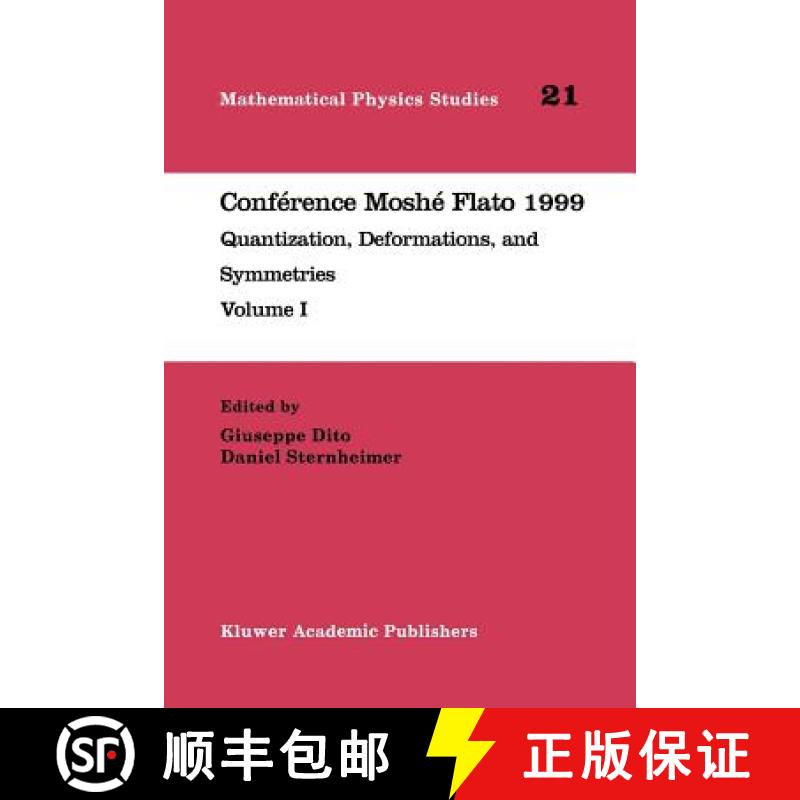 【3-4周达】Conférence Moshé Flato 1999 : Quantization, Deformations, and Symmetries Volume I [9789048155507]
