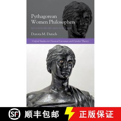 【3-4周达】Pythagorean Women Philosophers: Between Belief and Suspicion [9780198859031]