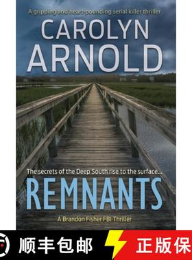 【3-4周达】Remnants: A gripping and heart-pounding serial killer thriller [9781988353517]
