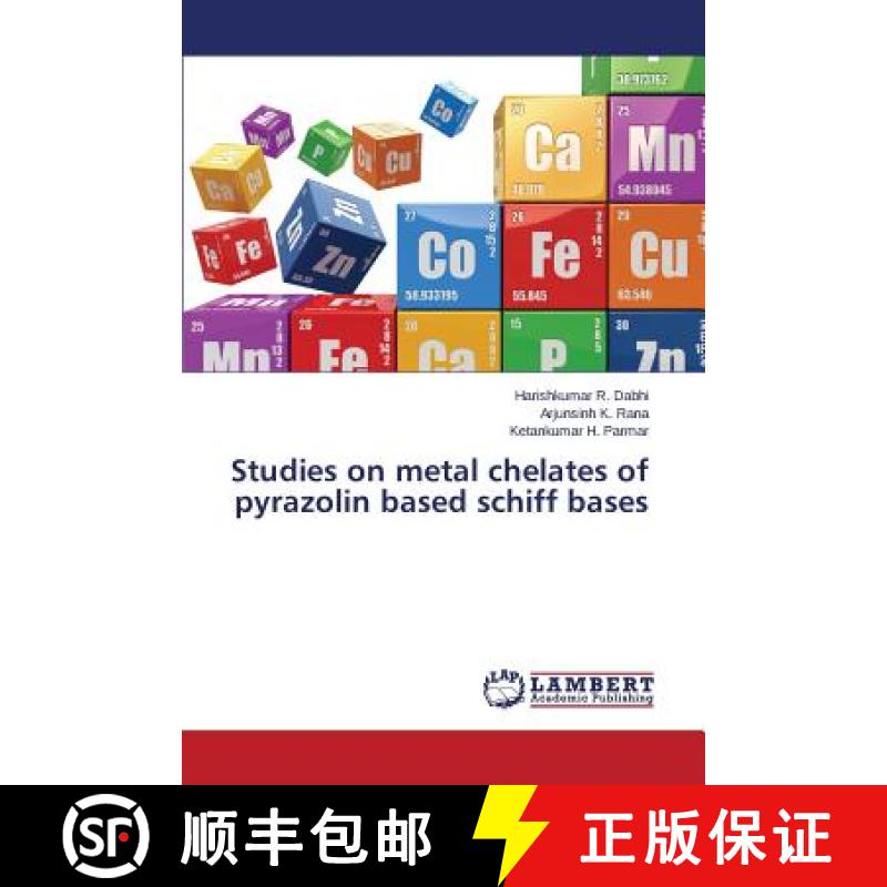 预订 Studies on metal chelates of pyrazolin based schiff bases [9783659758812]