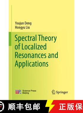 【3-4周达】Spectral Theory of Localized Resonances and Applications [9789819962464]