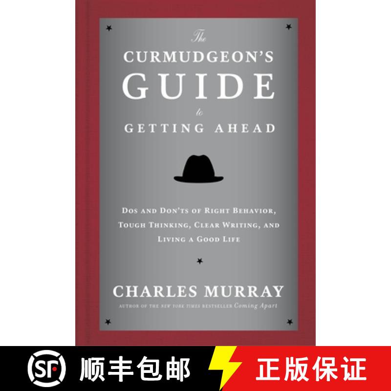 【3-4周达】The Curmudgeon's Guide to Getting Ahead: Dos and Don'ts of Right Behavior, Tough Thinking,... [9780804141444]