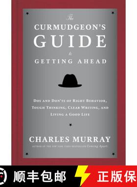 【3-4周达】The Curmudgeon's Guide to Getting Ahead: Dos and Don'ts of Right Behavior, Tough Thinking,... [9780804141444]