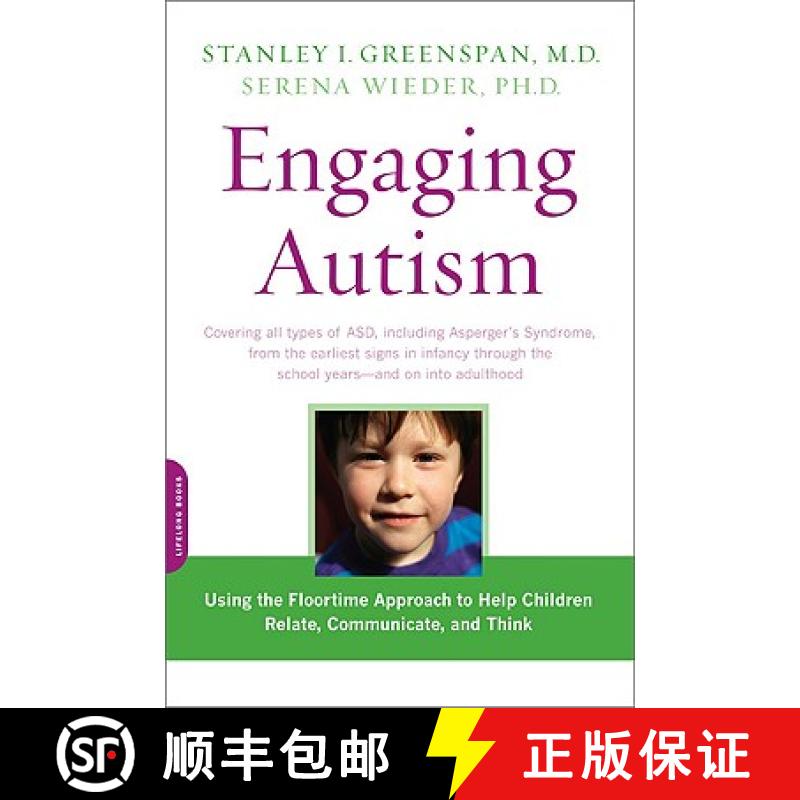 【3-4周达】Engaging Autism: Using the Floortime Approach to Help Children Relate, Communicate, and Think [9780738210940]