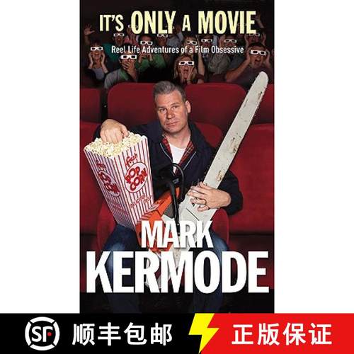 【3-4周达】It's Only a Movie : Reel Life Adventures of a Film Obsessive [9780099543480]