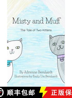 【3-4周达】Misty and Muff: The Tale of Two Kittens [9781735569611]