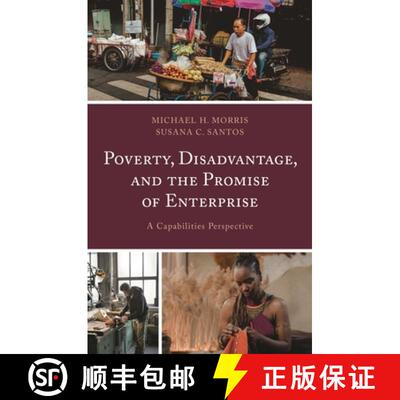 【3-4周达】Poverty, Disadvantage, and the Promise of Enterprise : A Capabilities Perspective [9781666933802]