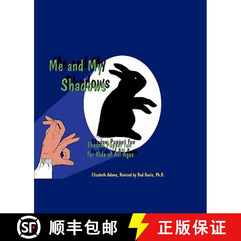 【3-4周达】Me and My Shadows: Shadow Puppet Fun for Kids of All Ages [9781888725445]