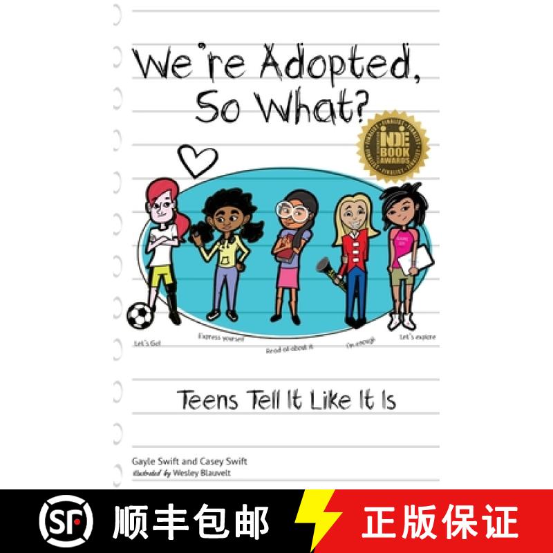 【3-4周达】We're Adopted, So What?: Teens Tell It Like It Is [9781733659710]