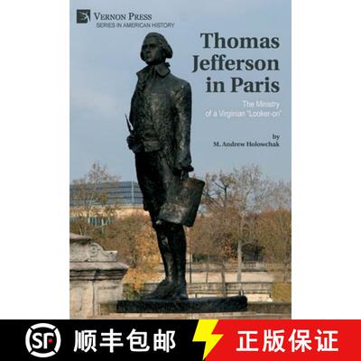 【3-4周达】精装 Thomas Jefferson in Paris: The Ministry of a Virginian Looker-on [9781648894732]