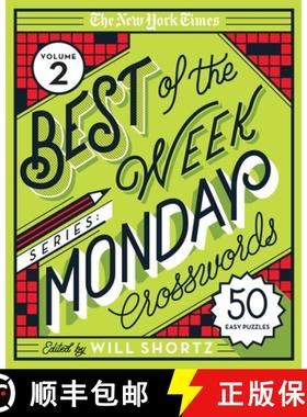 【3-4周达】The New York Times Best of the Week Series 2: Monday Crosswords: 50 Easy Puzzles [9781250803054]