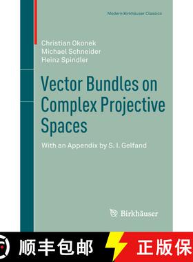 【3-4周达】Vector Bundles on Complex Projective Spaces : With an Appendix by S. I. Gelfand [9783034801508]