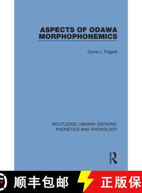 【3-4周达】ASPECTS OF ODAWA MORPHOPHONEMICS (R [9781138318021]