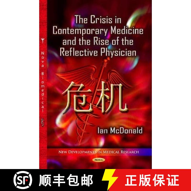 【3-4周达】The Crisis in Contemporary Medicine and the Rise of the Reflective Physician [9781626188273]
