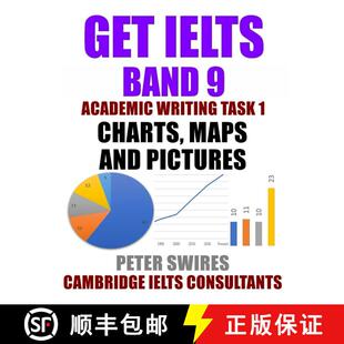 【3-4周达】GET IELTS BAND 9  In Academic Writing Task 1 : Essays on Charts, Maps and Pictures [9798284743959]