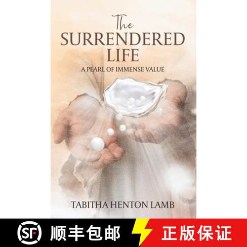 【3-4周达】The Surrendered Life: A Pearl Of Immense Value [9789692592482]