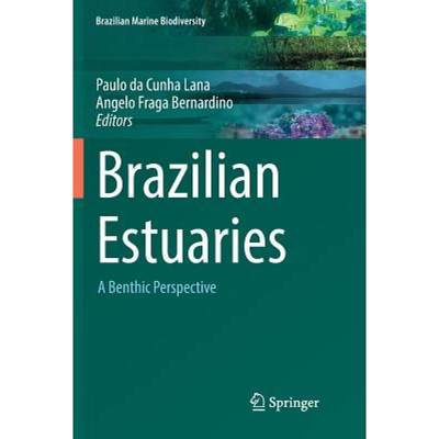 【4周达】Brazilian Estuaries : A Benthic Perspective [9783030085377]