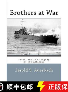 【3-4周达】Brothers at War: Israel and the Tragedy of the Altalena [9781610270618]