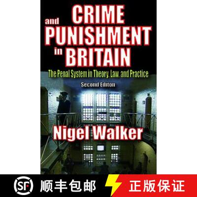 【3-4周达】Crime and Punishment in Britain : The Penal System in Theory, Law, and Practice [9780202363516]