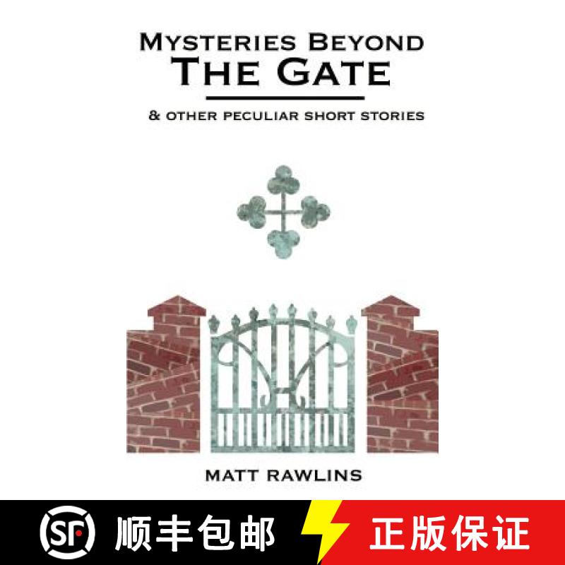 【3-4周达】Mysteries Beyond The Gate and Other Peculiar short stories [9781928715061]
