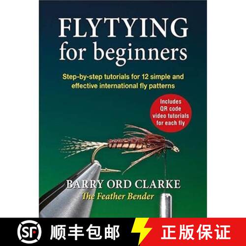 【3-4周达】精装 Flytying for beginners: Learn all the basic tying skills via 12 popular international... [9781913159283]