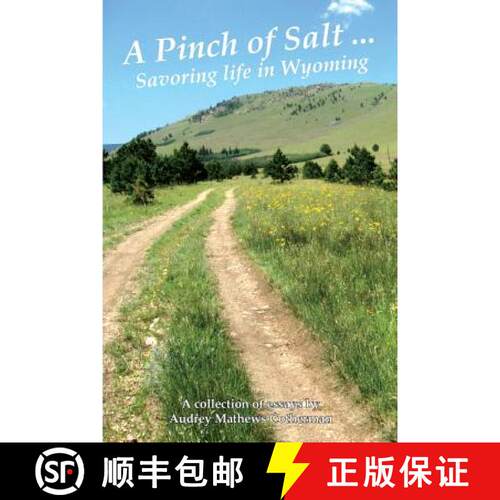 【3-4周达】A Pinch of Salt: Savoring Life in Wyoming [9780692909355]