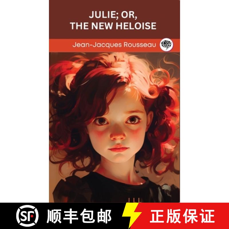 【2-3周达】Julie; or, The New Heloise (Grapevine Edition) [9789360000448]