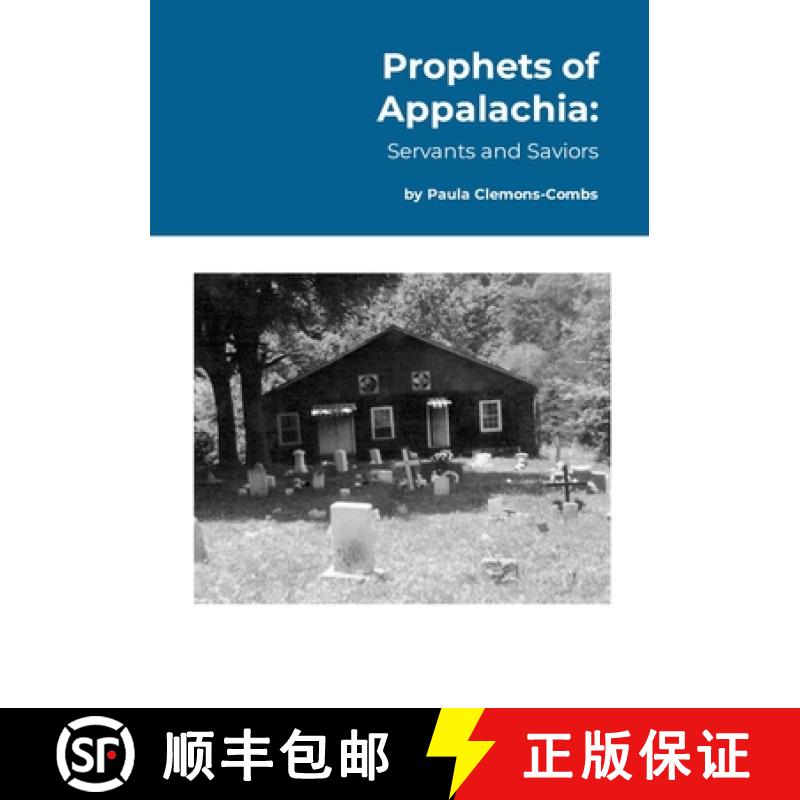 【4周达】Prophets of Appalachia:: Servants and Saviors [9781446186008]