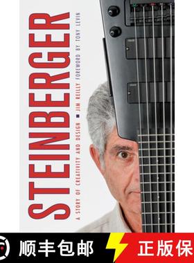 【3-4周达】Steinberger : A Story of Creativity and Design [9781538136881]