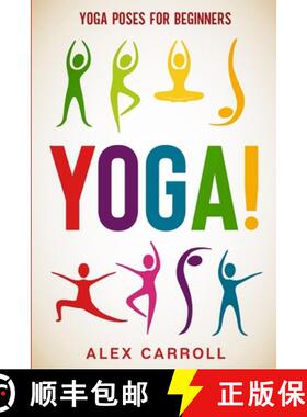 预订 Yoga Poses For Beginners: YOGA! - 50 Beginner Yoga Poses To Start Your Journey [9781913710811]