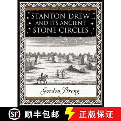 【3-4周达】Stanton Drew: and Its Ancient Stone Circles: and Its Ancient Stone Circles [9781904263739]