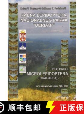 预订 Fauna Lepidoptera Nacionalnog Parka Đerdap - Deo Drugi: Microlepidoptera (Pyraloidea) [The Lepi... [9788691232375]
