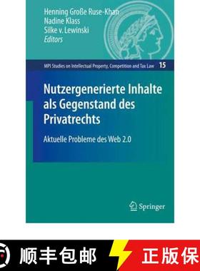 【3-4周达】Nutzergenerierte Inhalte als Gegenstand des Privatrechts : Aktuelle Probleme des Web 2.0 [9783642124105]