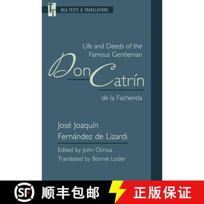 【3-4周达】Life and Deeds of the Famous Gentleman Don Catrín de la Fachenda: An MLA Translation [9781603295376]