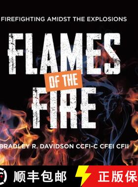 预订 Flames of the Fire: Firefighting Amidst the Explosions [9780228888703]