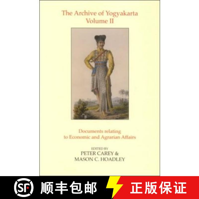 【3-4周达】The Archive of Yogyakarta: Volume II: Documents Relating to Economic and Agrarian Affairs [9780197261859]