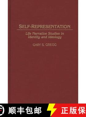 预订 Self-Representation: Life Narrative Studies in Identity and Ideology [9780313278624]