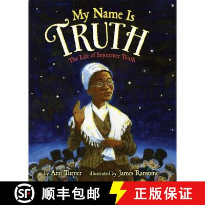 【3-4周达】精装 My Name Is Truth: The Life of Sojourner Truth [9780060758998]