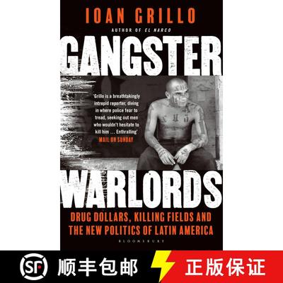 【3-4周达】Gangster Warlords: Drug Dollars, Killing Fields, and the New Politics of Latin America [9781408845912]