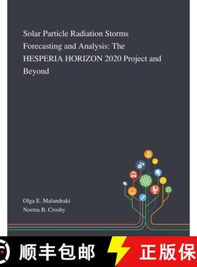 【3-4周达】Solar Particle Radiation Storms Forecasting and Analysis: The HESPERIA HORIZON 2020 Projec... [9781013270048]