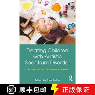 Children Spectrum Treating Developmental 9781138308565 and with 4周达 Disorder Autistic Appr... Psychoanalytic