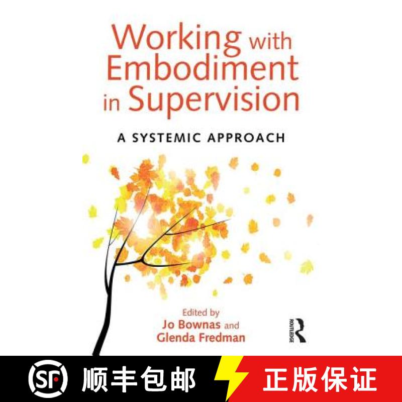 【3-4周达】Working with Embodiment in Supervision : A systemic approach [9781138024298]