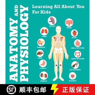 【3-4周达】Anatomy And Physiology: Learning All About You For Kids [9798869455994]