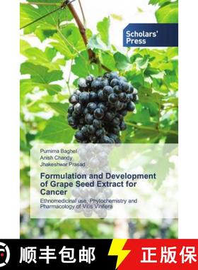 预订 Formulation and Development of Grape Seed Extract for Cancer [9786138939665]